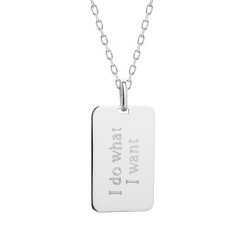 Engraved dog tag "I do what...